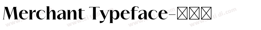 Merchant Typeface字体转换